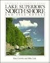 Lake Superior's North Shore and Isle Royale (Voyageur Wilderness Books)