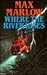 Where the River Rises by Max Marlow