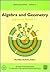 Algebra and Geometry: Japanese Grade 11 (Mathematical World, V. 10)