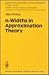 N-Widths in Approximation Theory (ERGEBNISSE DER MATHEMATIK UND IHRER GRENZGEBIETE 3 FOLGE)