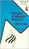 Soviet Foreign Policy, 1917-1941 (Anatolian and Caucasian Studies) (Anatolian and Caucasian Studies