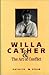 Willa Cather and the Art of Conflict: Re-Visioning Her Creative Imagination