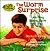 The Worm Surprise by Becky Freeman Johnson
