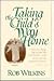 Taking the Child's Way Home by Rob Wilkins