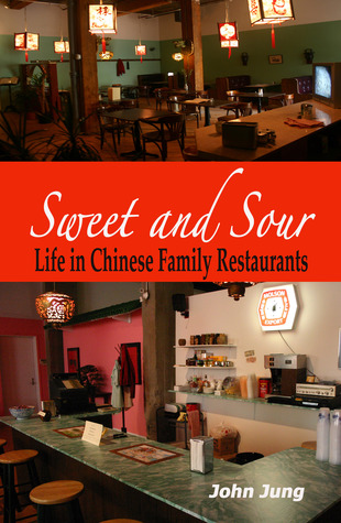 Sweet and Sour: Life in Chinese Family Restaurants (Paperback)