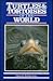 Turtles & Tortoises of the World