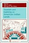 Tourism and Gaming on American Indian Lands (Tourism Dynamics)