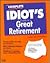 The Complete Idiot's Guide to a Great Retirement