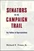 Senators on the Campaign Trail: The Politics of Representation (JULIAN J ROTHBAUM DISTINGUISHED LECTURE SERIES)
