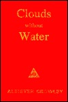 Clouds Without Water (Paperback)
