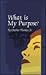 What is My Purpose? by Charles Thomas Jr.