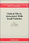 Optical Effects Associated With Small Particles (Advanced Applied Physics) Optical Effects Associated With Small Particles (Advanced Applied Physics)