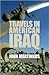 Travels in American Iraq by John Martinkus