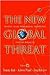 New Global Threat, The: Sev...