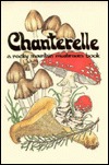 Chanterelle: A Rocky Mountain Mushroom Book