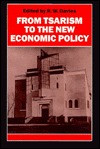 From Tsarism to the New Economic Policy: Continuity and Change in the Economy of the USSR (Paperback)