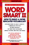 Word Smart II: 700 More Words to Help Build an Educated Vocabulary (Paperback)