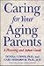 Caring for Your Aging Parents
