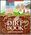The Amazing Dirt Book (Paperback)
