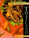 The Foods of Thailand: Recipes from the Famous Sukhothai Restaurant in Zurich (Paperback)