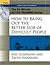 The 60-Minute Active Training Series: How to Bring Out the Better Side of Difficult People, Participant's Workbook