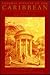 The Slave Societies of the Caribbean by Franklin W. Knight