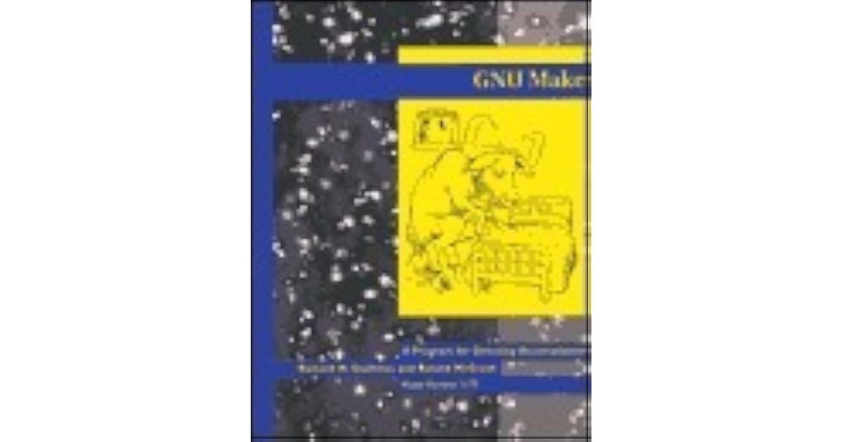 GNU Make Version 3 77 By Richard M Stallman Gnu make version 3 77 by richard m stallman