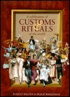 A Celebration of Customs & Rituals of the World (Hardcover)