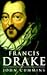 Francis Drake: The Lives of a Hero