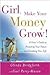 Girl, Make Your Money Grow! by Glinda Bridgforth