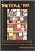The Visual Turn: Classical Film Theory and Art History (Rutgers Depth of Field Series) (Depth of Film)