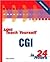 Sams Teach Yourself Cgi in 24 Hours (Sams Teach Yourself in 24 Hours)