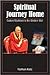 Spiritual Journey Home: Eas...