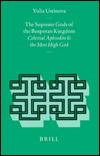 The Supreme Gods of the Bosporan Kingdom: Celestial Aphrodite and the Most High God (Religions in the Graeco-roman World)