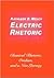 Electric Rhetoric: Classical Rhetoric, Oralism, and a New Literacy (Digital Communication)