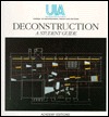 Deconstruction: A Student Guide (Uia Journals S.)