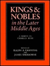 Kings and Nobles in the Later Middle Ages: A Tribute to Charles Ross (Hardcover)