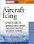 Aircraft Icing by Terry T. Lankford