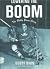 Lowering the Boom: The Bobb...