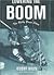 Lowering the Boom: The Bobby Baun Story