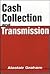 Cash Collection and Transmi...