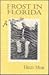 Frost in Florida: A Memoir
