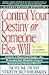 Control Your Destiny or Someone Else Will by Noel M. Tichy