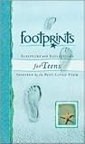 Footprints Scripture with Reflections for Teens: Inspired by the Best-Loved Poem Footprints Scripture with Reflections for Teens: Inspired by the Best-Loved Poem