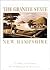 The Granite State New Hampshire by Ronald Jager