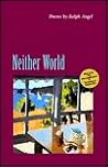 Neither World (Miami University Press Poetry Series)