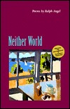 Neither World (Miami University Press Poetry Series)