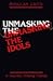 Unmasking the Idols: A Journey Among Friends