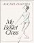 My Ballet Class