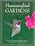 Hummingbird Gardens: Attracting Nature's Jewels to Your Backyard